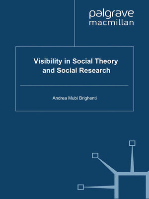 cover image of Visibility in Social Theory and Social Research
